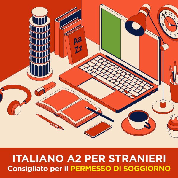 Corso di preparazione CERTIFICAZIONE livello A2 – Italiano per stranieri – consigliato per il PERMESSO DI SOGGIORNO